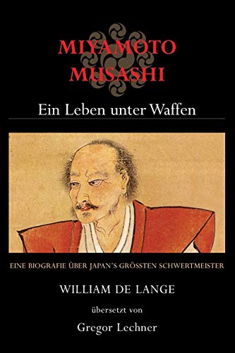 Miyamoto Musashi: Ein Leben unter Waffen von Toyo Press