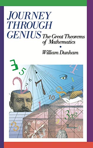 Journey through Genius: Great Theorems of Mathematics (Wiley Science Editions)