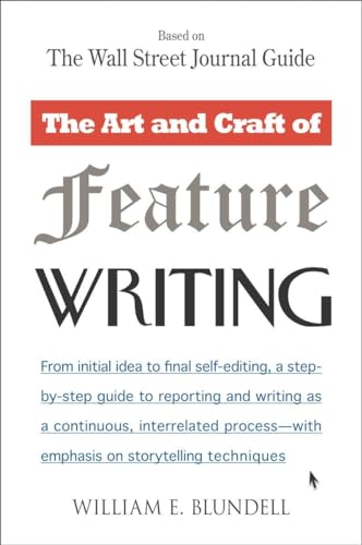 The Art and Craft of Feature Writing: Based on The Wall Street Journal Guide von Penguin