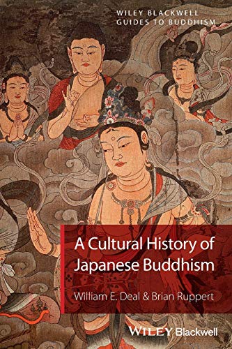 A Cultural History of Japanese Buddhism (Wiley-blackwell Guides to Buddhism)