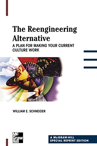 Sre The Reengineering Alternative: A Plan for Making Your Current Culture Work von McGraw-Hill Education