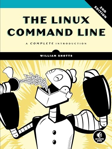 The Linux Command Line, 2nd Edition: A Complete Introduction von No Starch Press