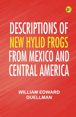 Descriptions of New Hylid Frogs From Mexico and Central America von Zinc Read