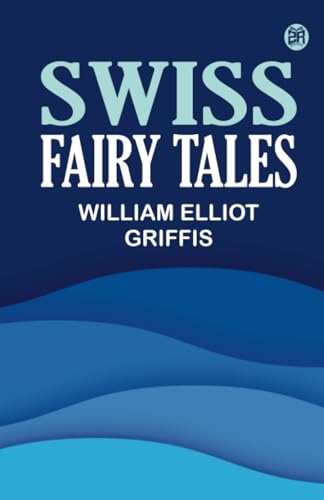 Swiss Fairy Tales von Zinc Read