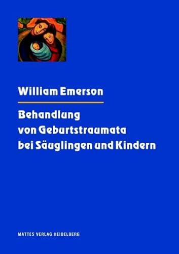 Behandlung von Geburtstraumata bei Säuglingen und Kindern: Gesammelte Vorträge