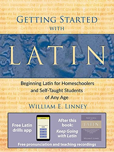 Getting Started with Latin: Beginning Latin for Homeschoolers and Self-Taught Students of Any Age von Armfield Academic Press