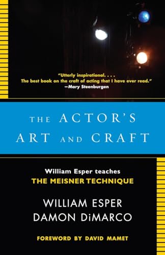 The Actor's Art and Craft: William Esper Teaches the Meisner Technique von Anchor Books
