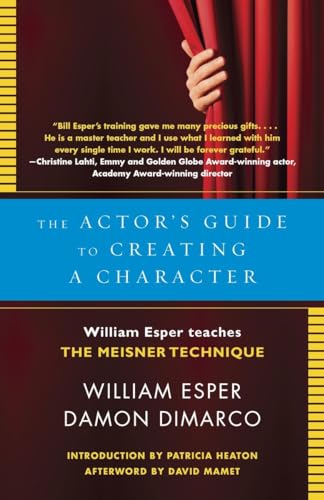 The Actor's Guide to Creating a Character: William Esper Teaches the Meisner Technique von Anchor