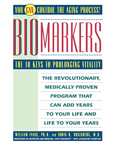 Biomarkers: The 10 Keys to Prolonging Vitality von Atria Books