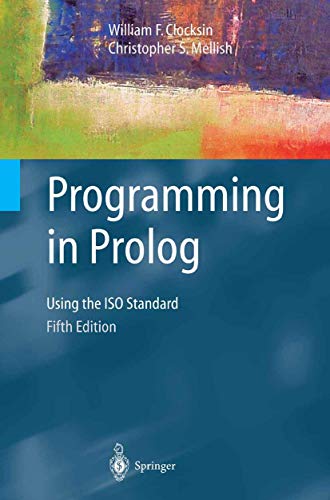 Programming in Prolog: Using The Iso Standard von Springer