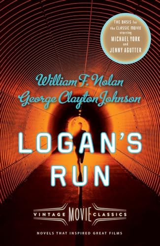 Logan's Run: Vintage Movie Classics (A Vintage Movie Classic)