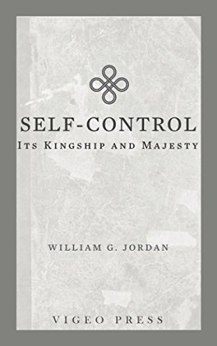 Self-Control: Its Kingship and Majesty