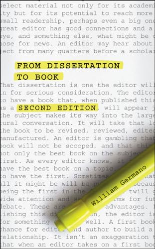 From Dissertation to Book, Second Edition (Chicago Guides to Writing, Editing, and Publishing) von University of Chicago Press