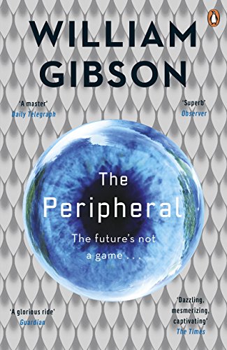 The Peripheral: Now a major new TV series with Amazon Prime von Penguin