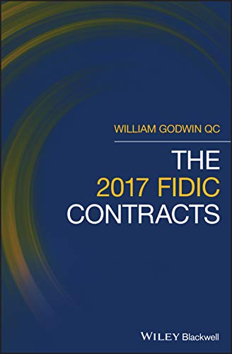 The 2017 Fidic Contracts von Wiley-Blackwell