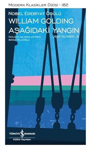 Aşağıdaki Yangın (Ciltli - Şömizli): Deniz Üçlemesi 3