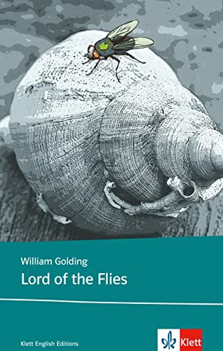 Lord of the Flies: Schulausgabe für das Niveau B2, ab dem 6. Lernjahr. Ungekürzter englischer Originaltext mit Annotationen (Klett English Editions) von Klett Sprachen GmbH