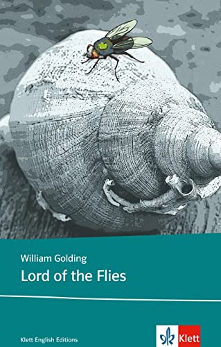 Lord of the Flies: Schulausgabe für das Niveau B2, ab dem 6. Lernjahr. Ungekürzter englischer Originaltext mit Annotationen (Klett English Editions)