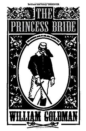 The Princess Bride by William Goldman(1999-10-20)