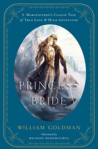 The Princess Bride: An Illustrated Edition of S. Morgenstern's Classic Tale of True Love and High Adventure von Harper