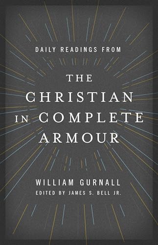 Daily Readings from the Christian in Complete Armour: Daily Readings in Spiritual Warfare