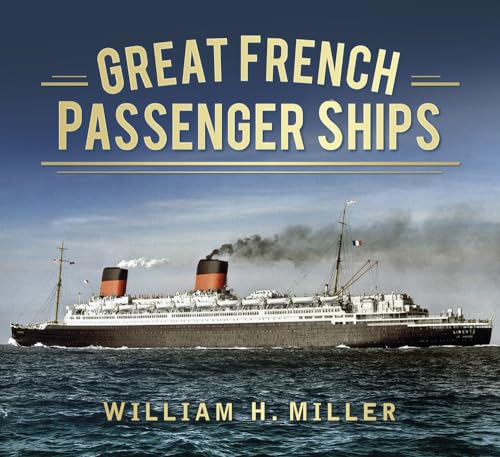 Great French Passenger Ships (Great Passenger Ships) von History Press (SC)