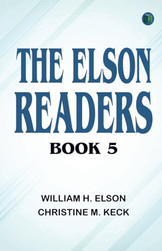 The Elson Readers Book 5 von Zinc Read