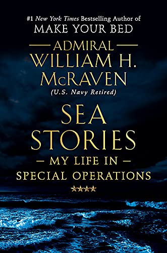 Sea Stories: My Life in Special Operations von Grand Central Publishing