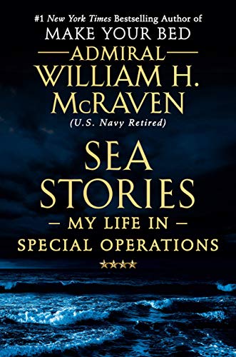 Sea Stories: My Life in Special Operations von Grand Central Publishing