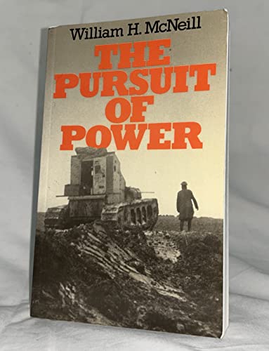 The Pursuit of Power: Technology, Armed Force, and Society since A.D. 1000 von University of Chicago Press