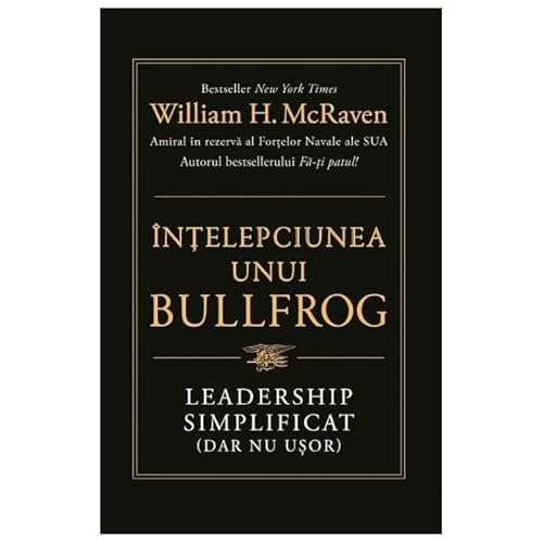 Intelepciunea Unui Bullfrog. Leadership Simplificat (Dar Nu Usor) von Lifestyle
