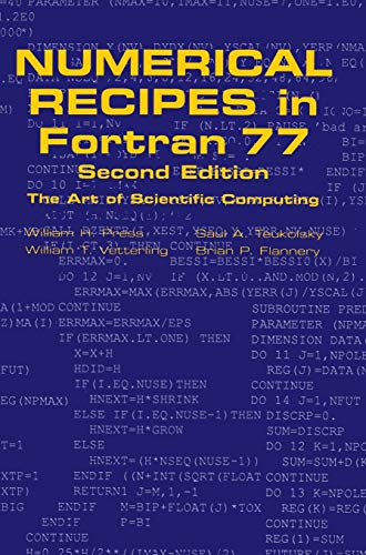 Numerical Recipes in FORTRAN 77: Volume 1, Volume 1 of FORTRAN Numerical Recipes: The Art of Scientific Computing