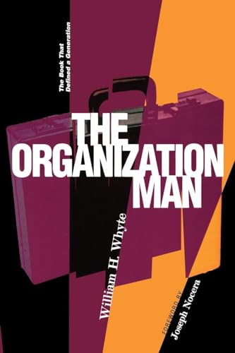 Organization Man: The Book That Defined a Generation