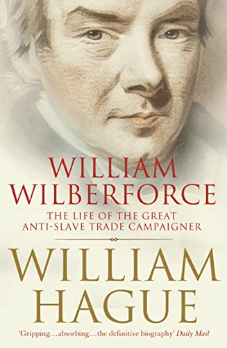 William Wilberforce: The Life of the Great Anti-Slave Trade Campaigner von Harper Perennial