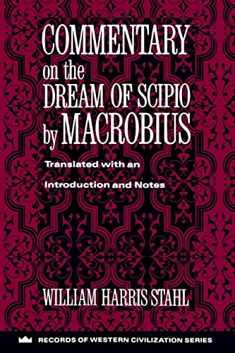Commentary on the Dream of Scipio by Macrobius (Records of Western Civilization) von Columbia University Press