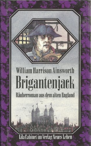 Brigantenjack: Räuberroman aus dem alten England