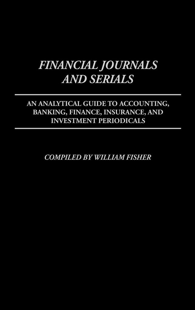 Financial Journals and Serials von Greenwood Press