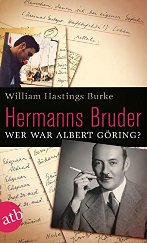 Hermanns Bruder: Wer war Albert Göring?