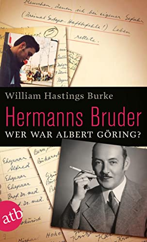 Hermanns Bruder: Wer war Albert Göring? von Aufbau Taschenbuch Verlag