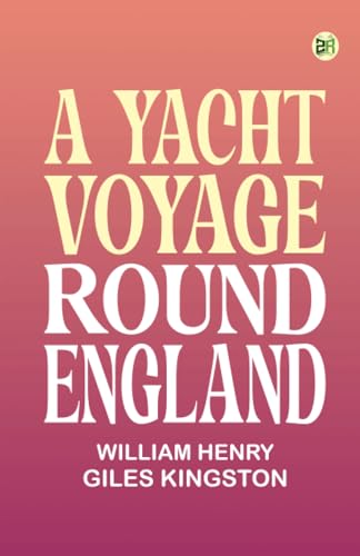 A Yacht Voyage Round England von Zinc Read