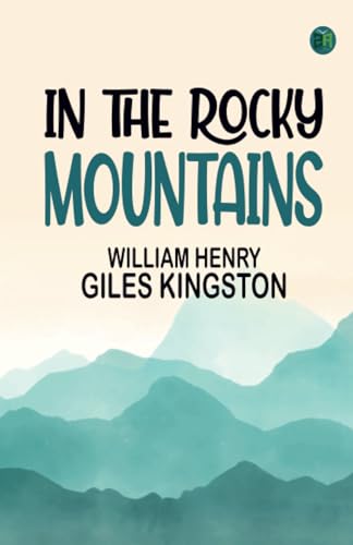 In the Rocky Mountains von Zinc Read