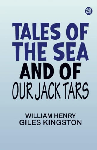 Tales of the Sea and of Our Jack Tars von Zinc Read