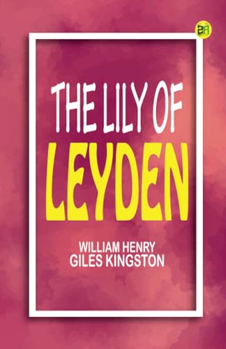 The Lily of Leyden von Zinc Read