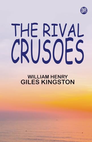 The Rival Crusoes von Zinc Read