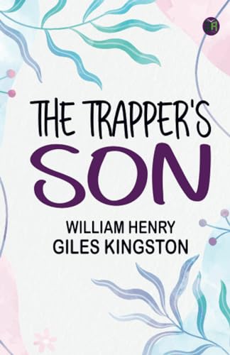 The Trapper's Son von Zinc Read