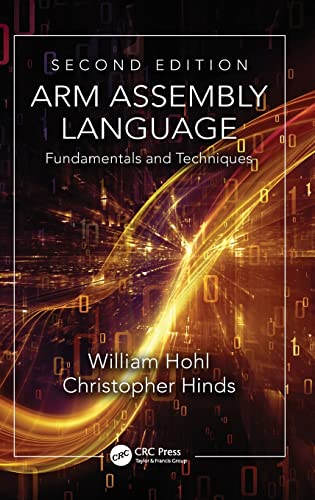ARM Assembly Language: Fundamentals and Techniques, Second Edition von CRC Press