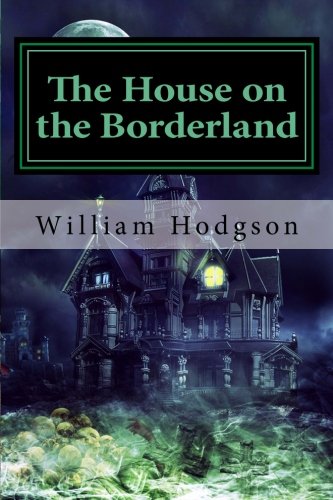 The House on the Borderland von CreateSpace Independent Publishing Platform