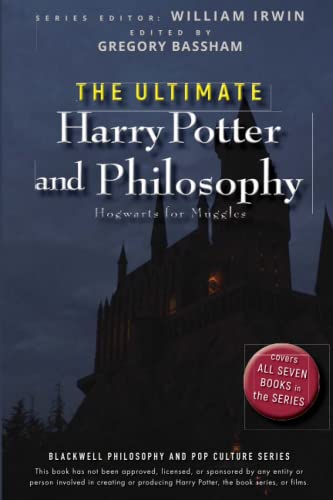 The Ultimate Harry Potter and Philosophy: Hogwarts for Muggles (Blackwell Philosophy and Pop Culture, Band 7) von Wiley