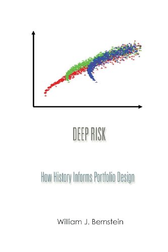 Deep Risk: How History Informs Portfolio Design (Investing For Adults, Band 3) von Efficient Frontier Publications