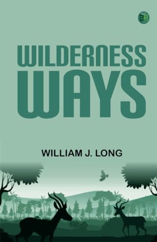 Wilderness Ways von Zinc Read